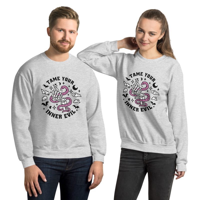 Tame Your Evil Unisex Sweatshirt