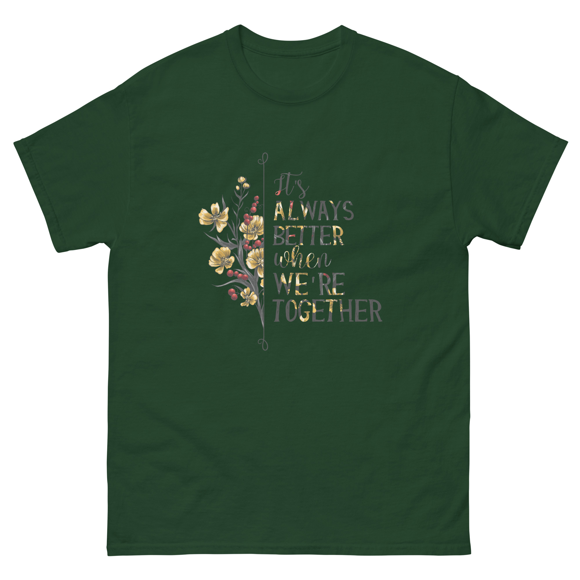 Its Always Better When Were Together T-Shirt - Image 5