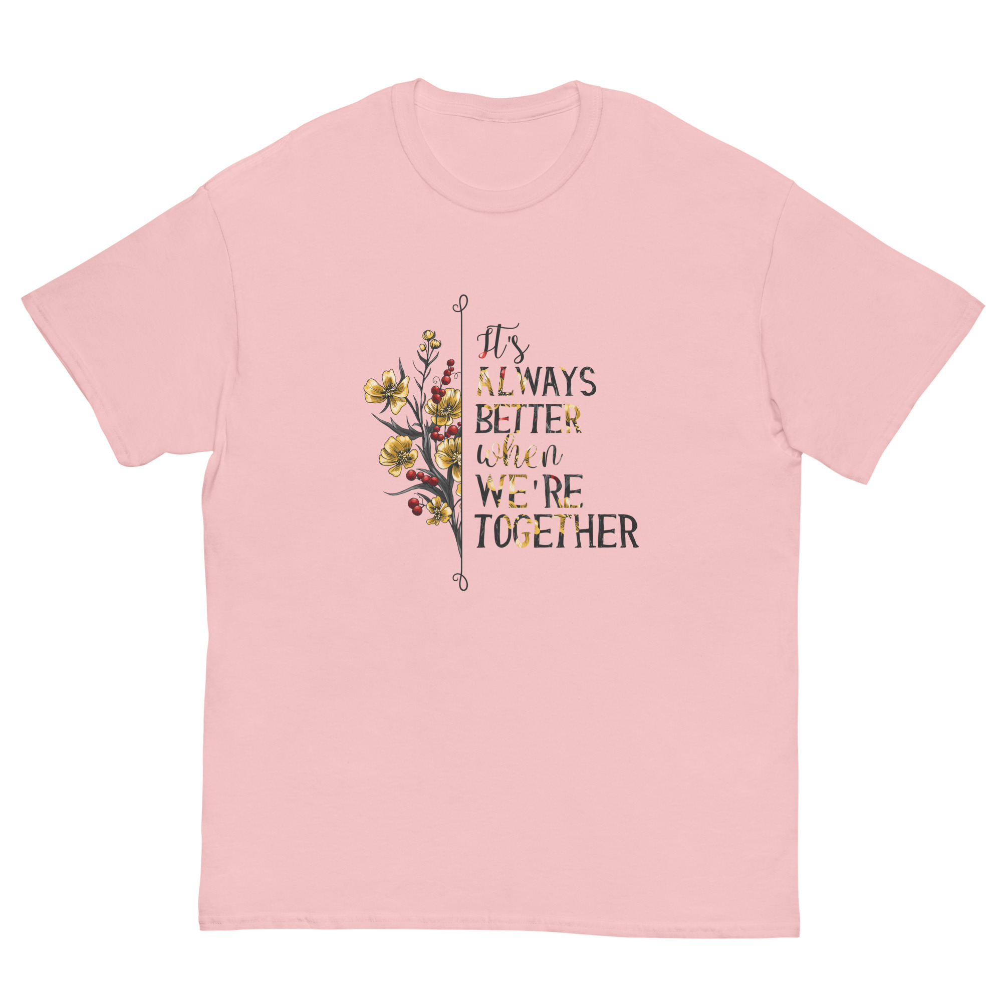Its Always Better When Were Together T-Shirt - Image 2